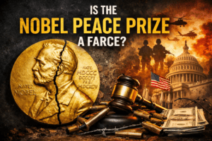 Is the Nobel Peace Prize a Farce?